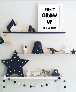 Don't grow up poster